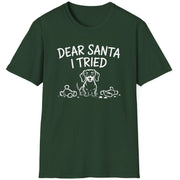 Funny Christmas Dachshund Short Sleeve Shirt with a Dachshund and some torn up toys and the text "Dear Santa I Tried" - Forest Green