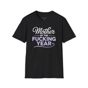 a black premium soft-style t-shirt with the phrase mother of the f-ing year funny mother's day, mom life design