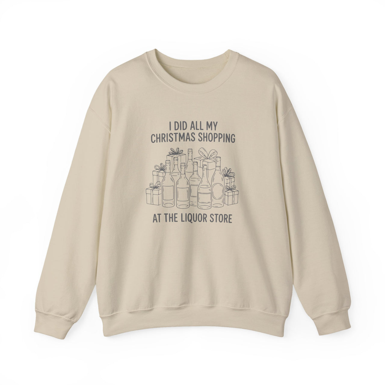 Did All My Christmas Shopping at the Liquor Store – Funny Holiday Drinking Sweatshirt