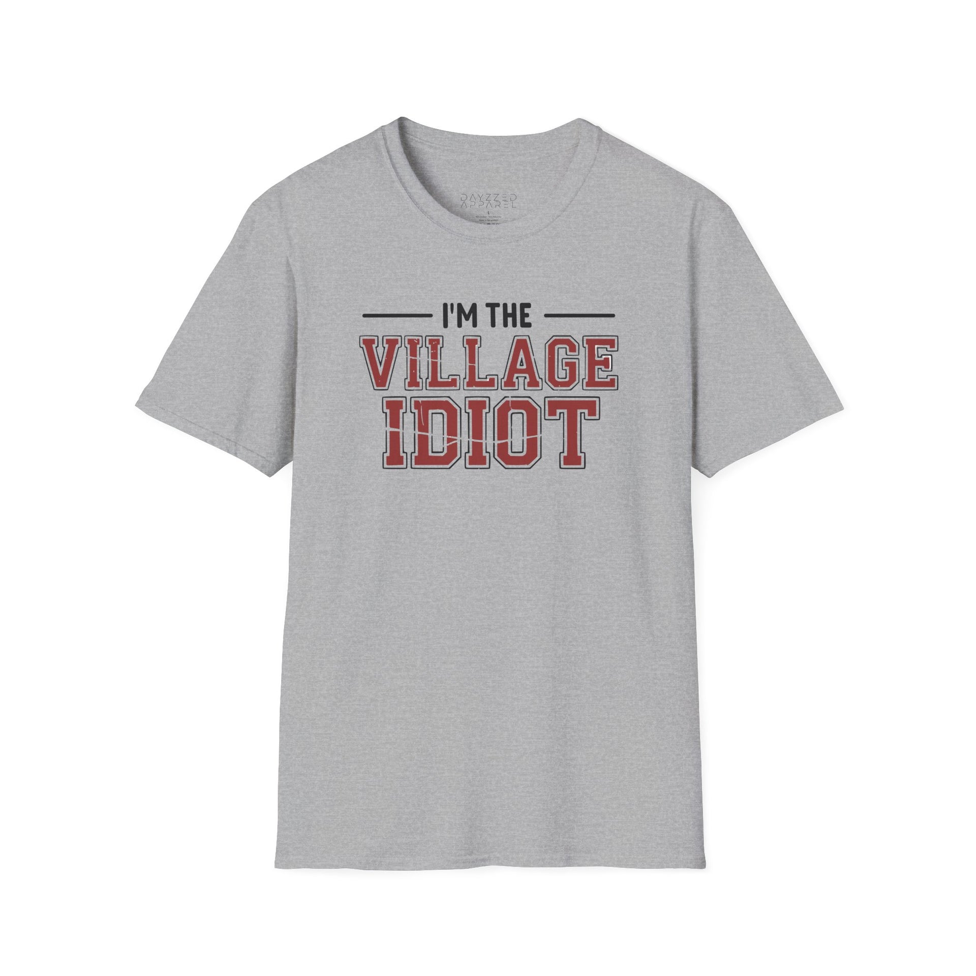 premium softstyle t-shirt  with the phrase  'I'm the village idiot' funny spring break, beach vacations, lake days, girls trip, guys trip, matching couples designs