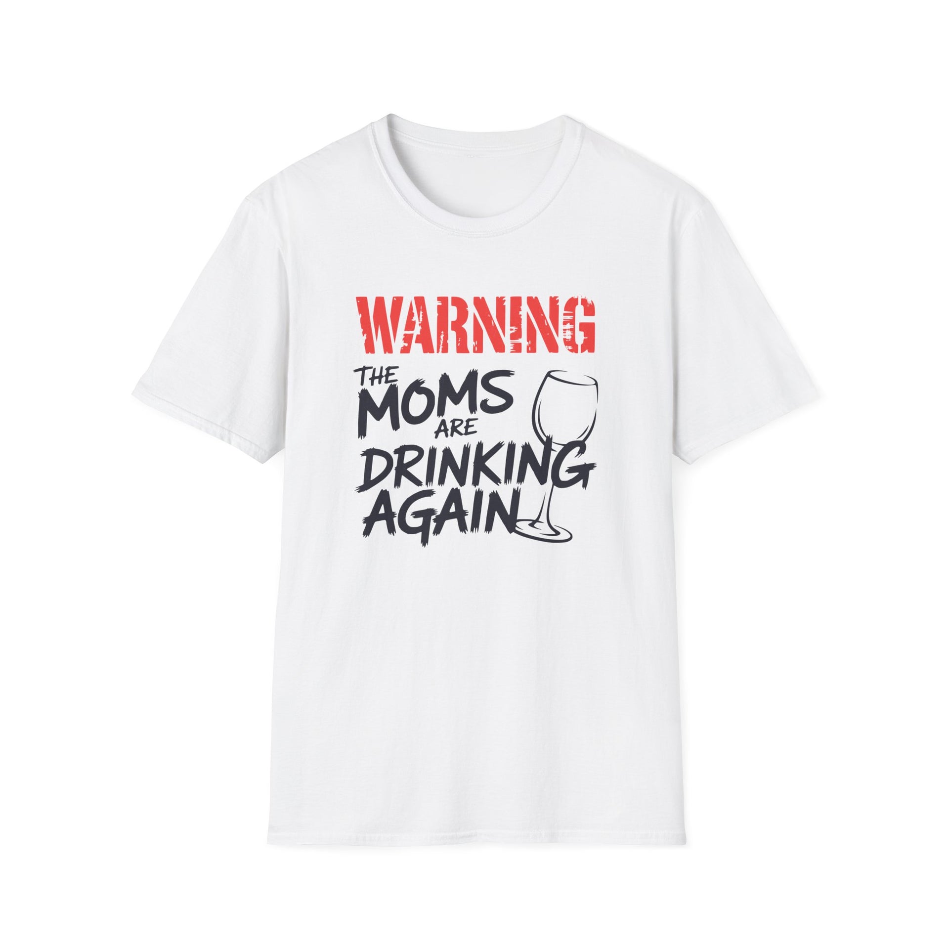 a white t-shirt with the text 'Warning:the moms are drinking again' funny mother's day, beach trip, girls trip design