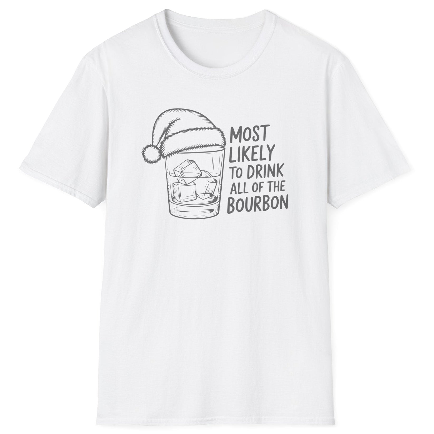 Funny Christmas Drinking Humor Short Sleeve Shirt with a bourbon glass with a santa hat and the text "Most Likely to Drink All of the Bourbon" - White
