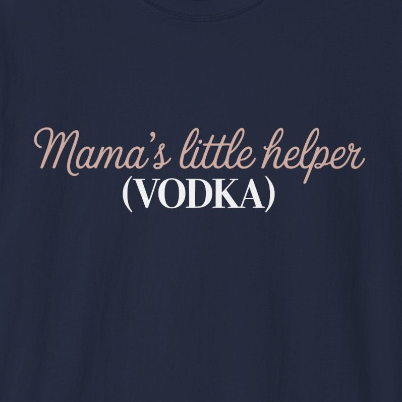 Mama's Little Helper (Vodka) Premium Soft-style T-Shirt