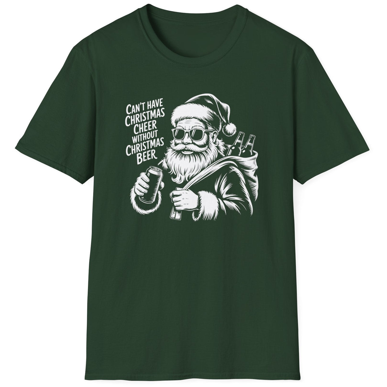Green  t-shirt with a graphic of Santa Claus holding a beer and the text cant have christmas cheer without christmas beer