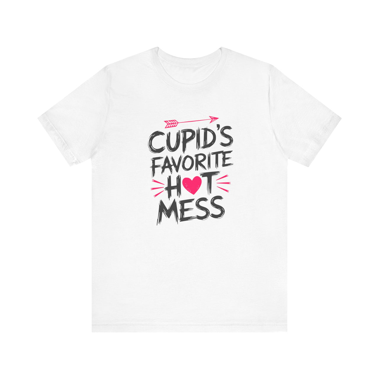 Cupid's Favorite Hot Mess - Funny Valentine's Day Shirt - Unisex (Men's & Women's)