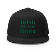 Irish You Were Beer Trucker Cap