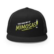 Black flat bill trucker cap with 'You Had Me at Mimosas' text and champagne glass for Spring Break, Girls Trips, or Bachelorette Parties
