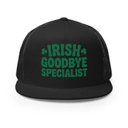 Black flat bill trucker hat  with the text "Irish Goodbye Specialist" funny St Patricks Day design