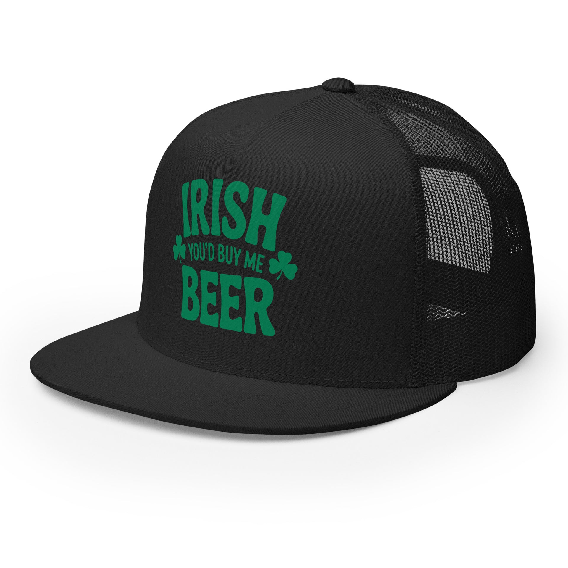 black flat bill trucker cap with  text 'Irish you'd buy me beer' funny st patricks day design