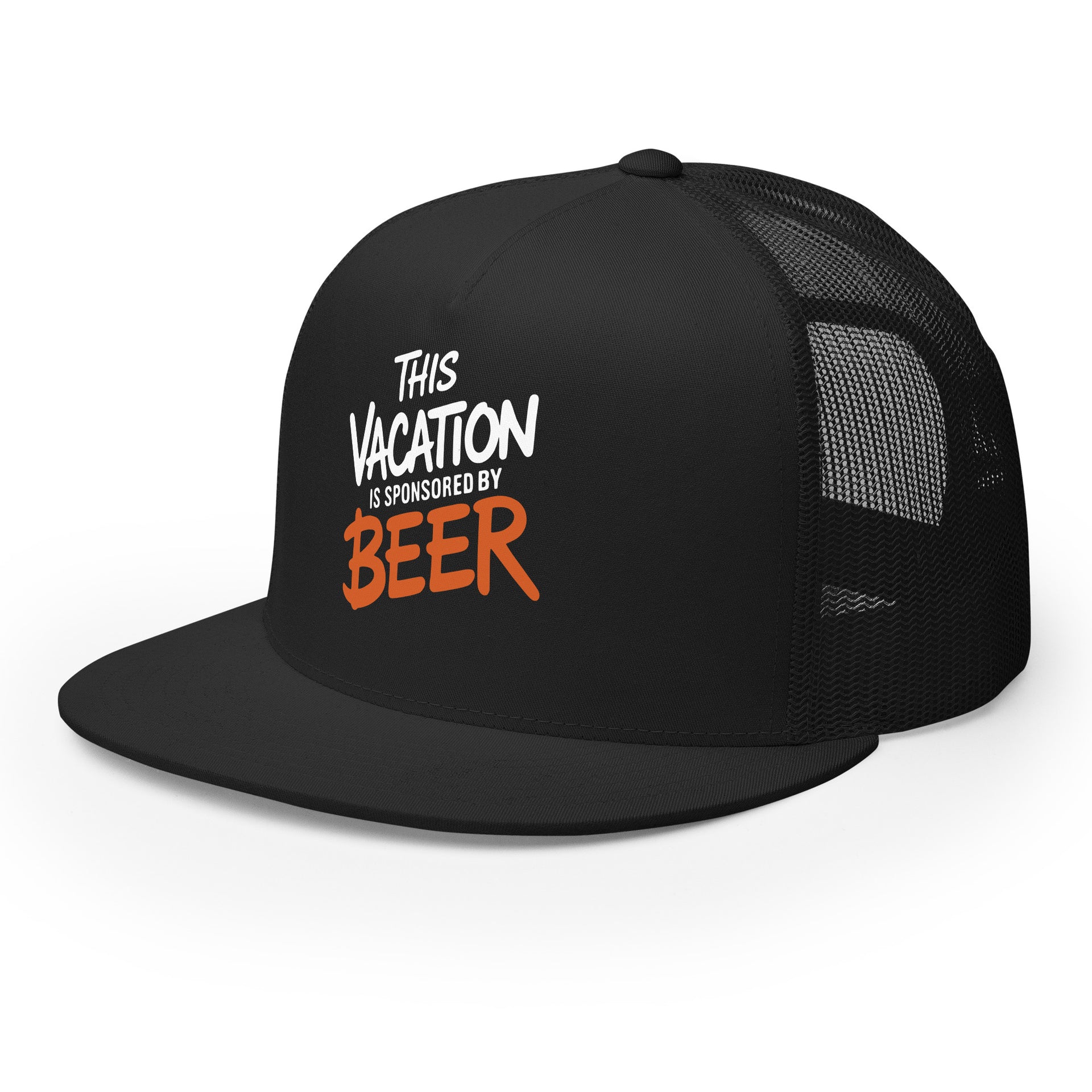 a Black flat bill trucker hat with the phrase 'This Vacation is Sponsored by Beer' funny spring break, summer vacation, girls trip, bachelor party, and lake season designProduct mockup
