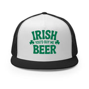 white and black flat bill trucker cap with  text 'Irish you'd buy me beer' funny st patricks day design