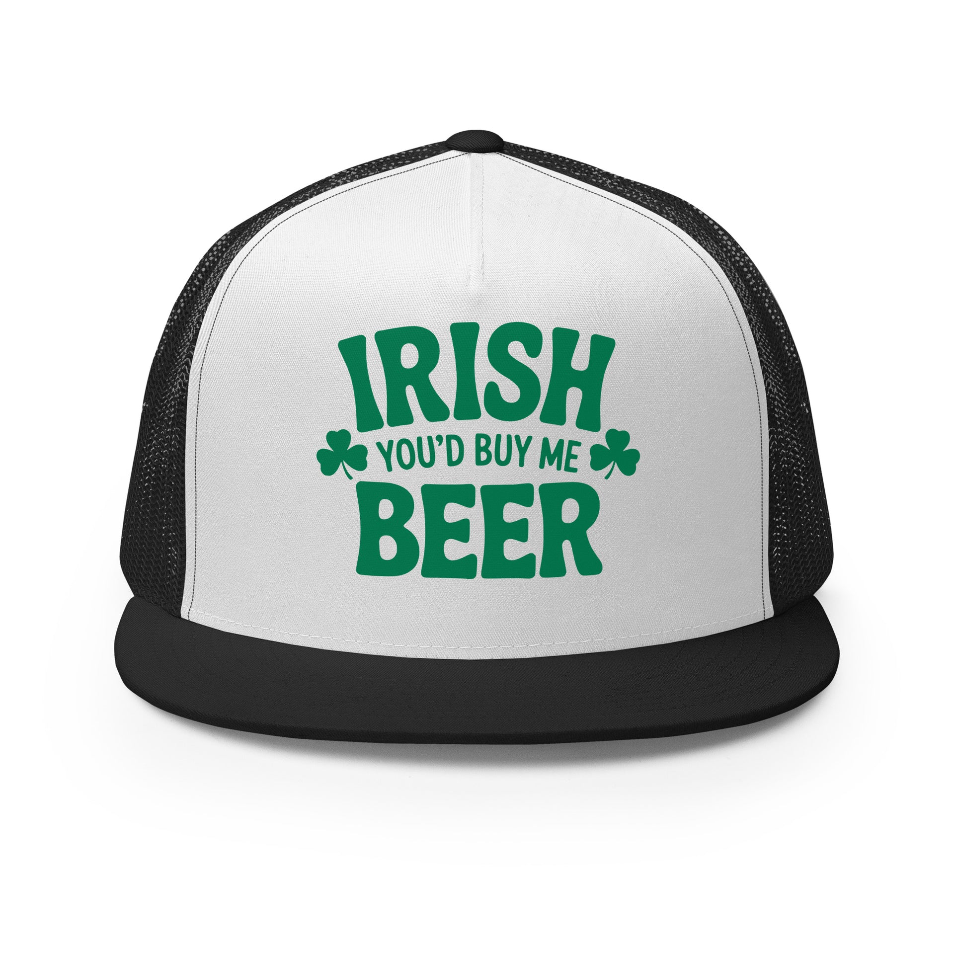 white and black flat bill trucker cap with  text 'Irish you'd buy me beer' funny st patricks day design