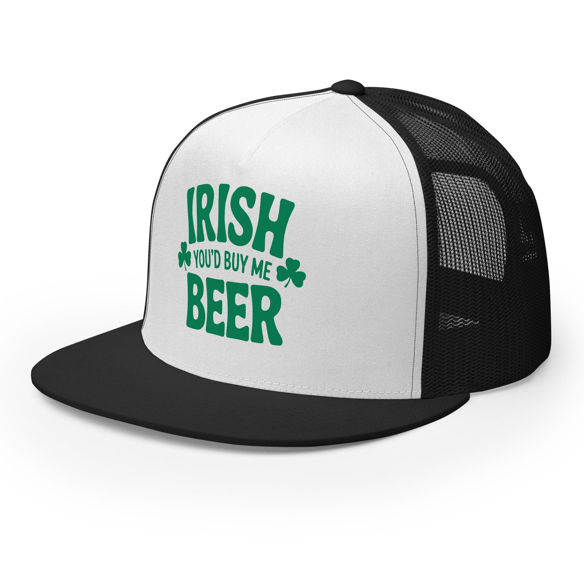 white and black flat bill trucker cap with  text 'Irish you'd buy me beer' funny st patricks day design
