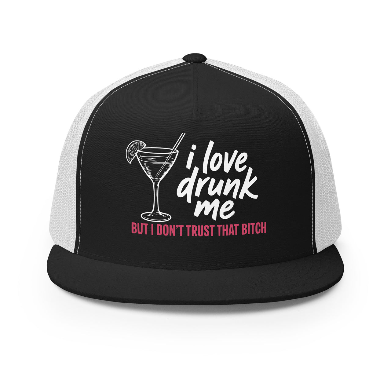 a black and white flat bill trucker hat with the phrase "I love drunk me, but I don't trust that bitch" funny spring break, girls trip, bachelorette party design