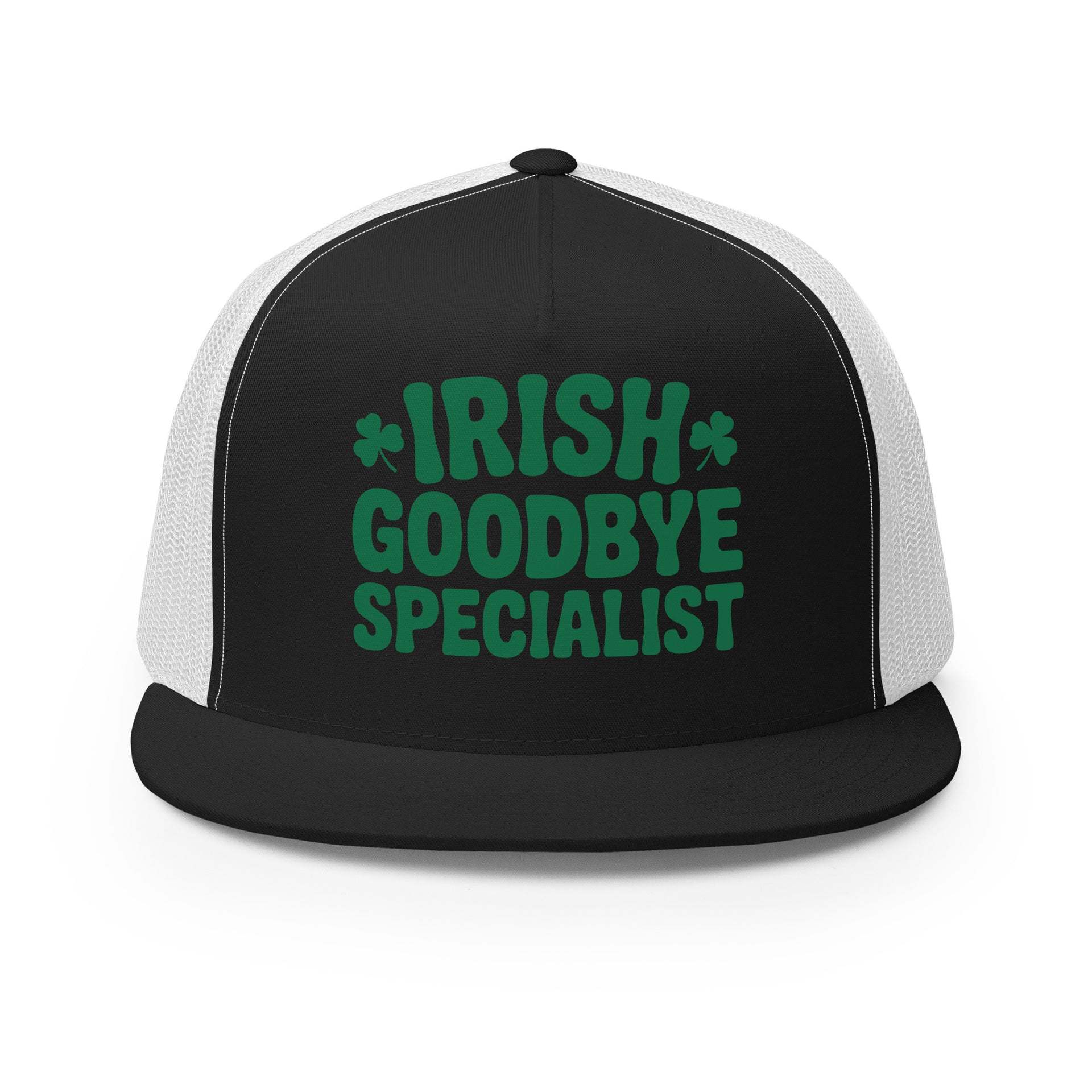 Black and white flat bill trucker hat  with the text "Irish Goodbye Specialist" funny St Patricks Day design