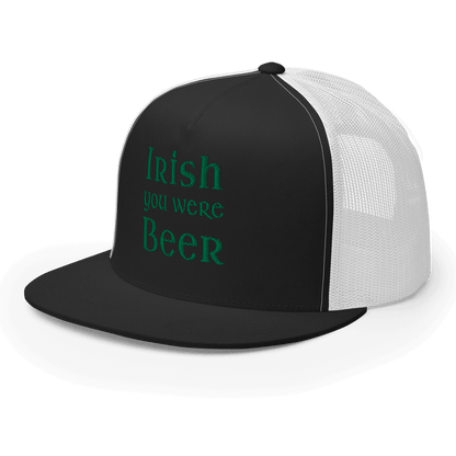 Irish You Were Beer Trucker Cap