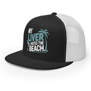a black and white flat bill trucker hat with the phrase 'My Liver Hates the Beach' funny spring break, beach season, girls trip, guys trip, or bachelor, bachelorette trip design