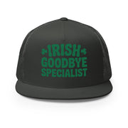 Charcoal flat bill trucker hat  with the text "Irish Goodbye Specialist" funny St Patricks Day design