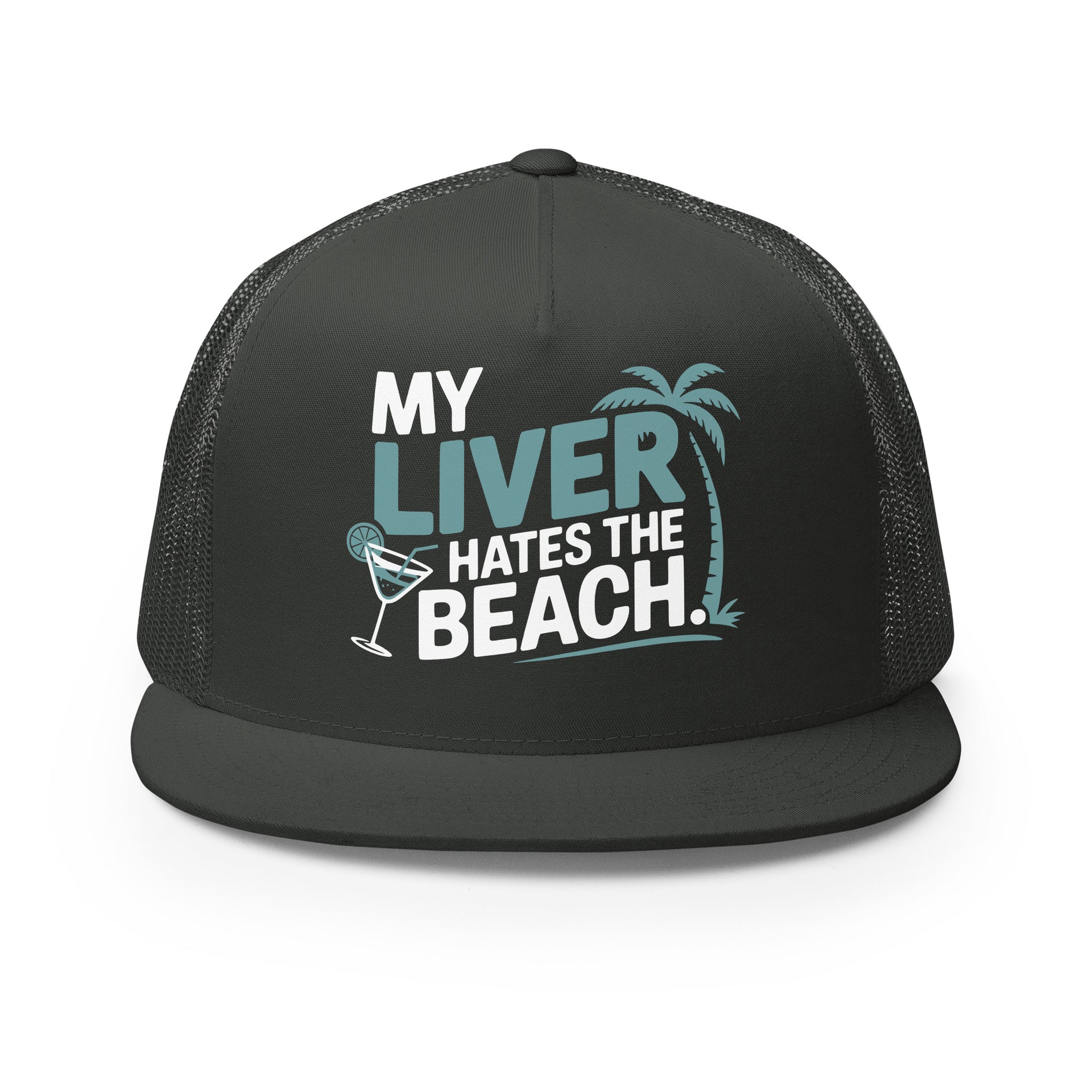 a charcoal flat bill trucker hat with the phrase 'My Liver Hates the Beach' funny spring break, beach season, girls trip, guys trip, or bachelor, bachelorette trip design