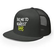 a premium gray trucker hat with 'Take me to nearest bar' text spring break, beach trip, guys trip, girls trip, or beach vacation design
