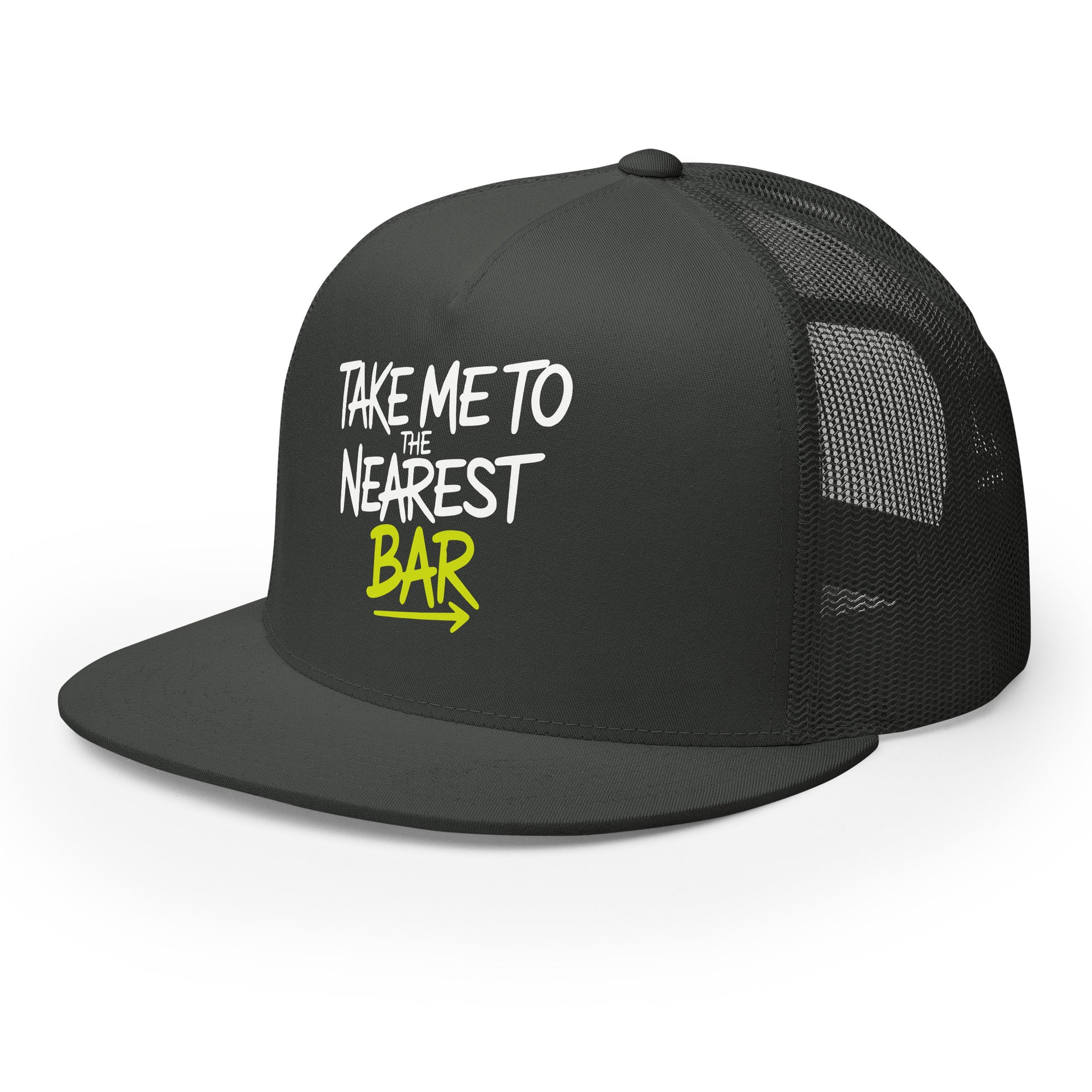 a premium gray trucker hat with 'Take me to nearest bar' text spring break, beach trip, guys trip, girls trip, or beach vacation design