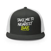 a premium gray and white trucker hat with 'Take me to nearest bar' text spring break, beach trip, guys trip, girls trip, or beach vacation design
