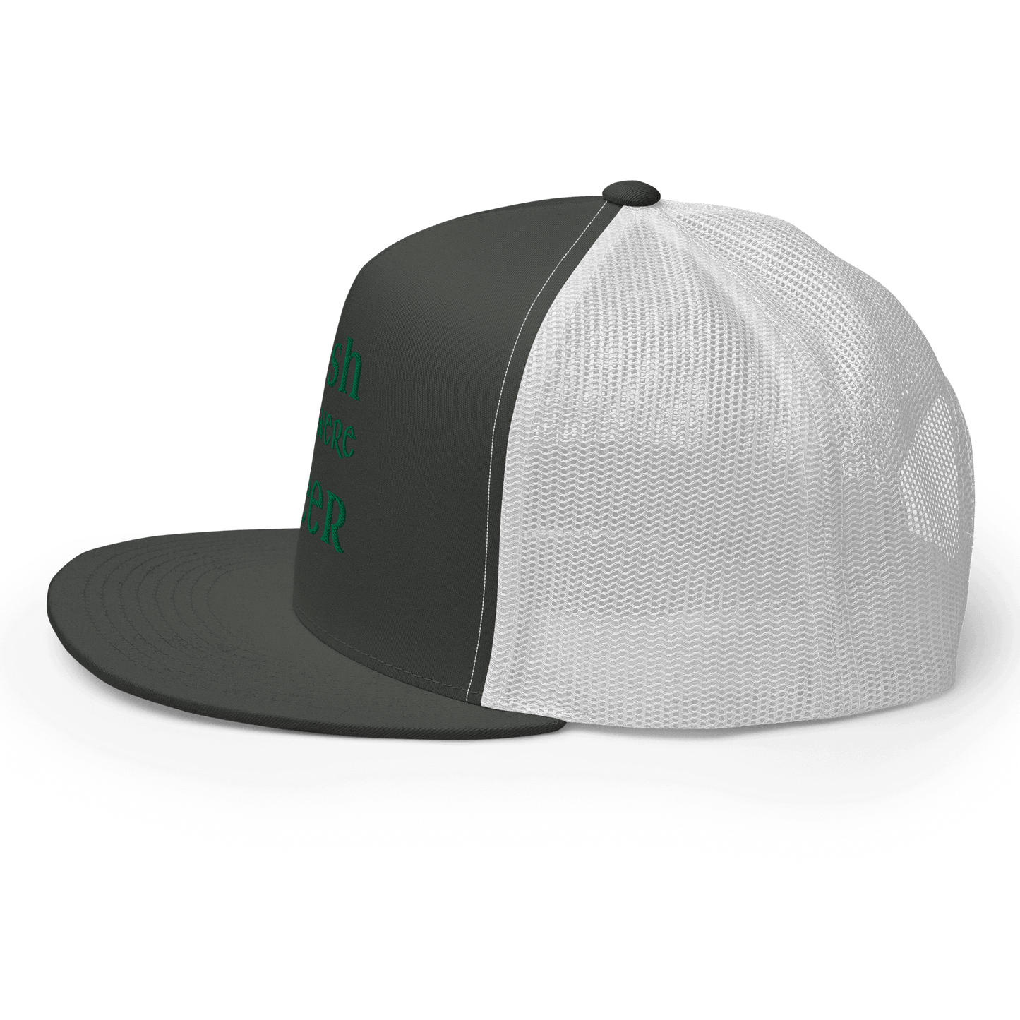 Irish You Were Beer Trucker Cap