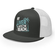 a charcoal and white flat bill trucker hat with the phrase 'My Liver Hates the Beach' funny spring break, beach season, girls trip, guys trip, or bachelor, bachelorette trip design