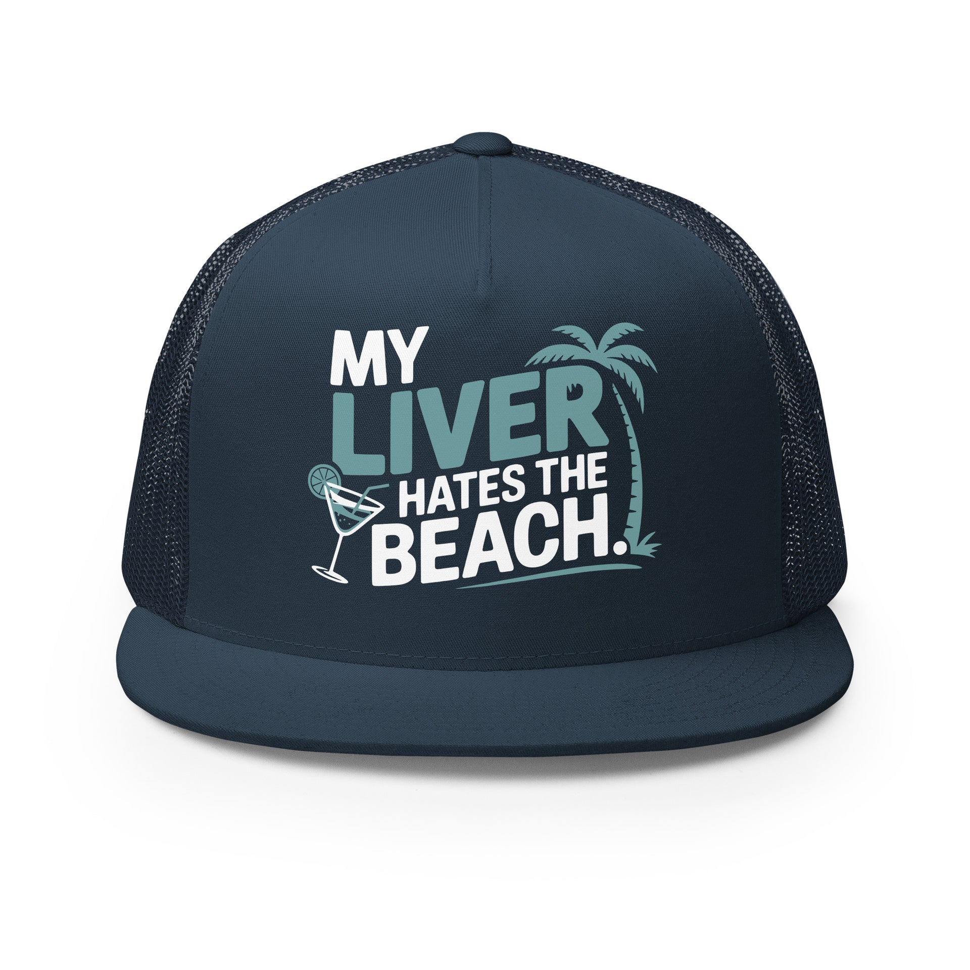 a navy flat bill trucker hat with the phrase 'My Liver Hates the Beach' funny spring break, beach season, girls trip, guys trip, or bachelor, bachelorette trip design