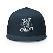 a navy premium flat bill trucker hat with 'Your Dad is My Cardio' text funny spring break, summer vacation, girls trip, lake days, bachelorette trip design
