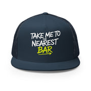 a premium navy trucker hat with 'Take me to nearest bar' text spring break, beach trip, guys trip, girls trip, or beach vacation design