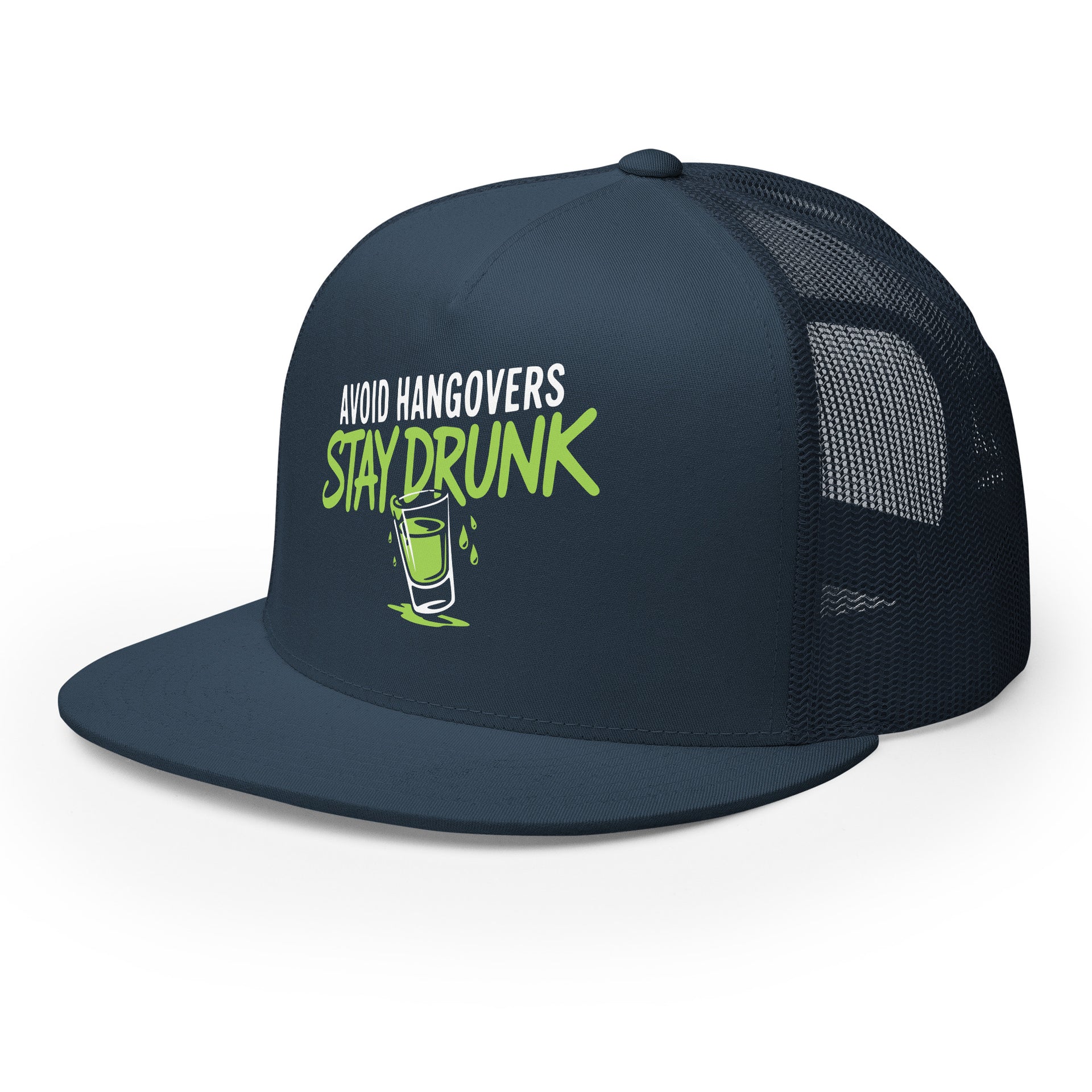 a navy premium flat bill trucker hat with 'Avoid Hangovers Stay Drunk' text funny spring break, beach vacation, lake season, girls trip, guys trip, bachelor or bachelorette party design
