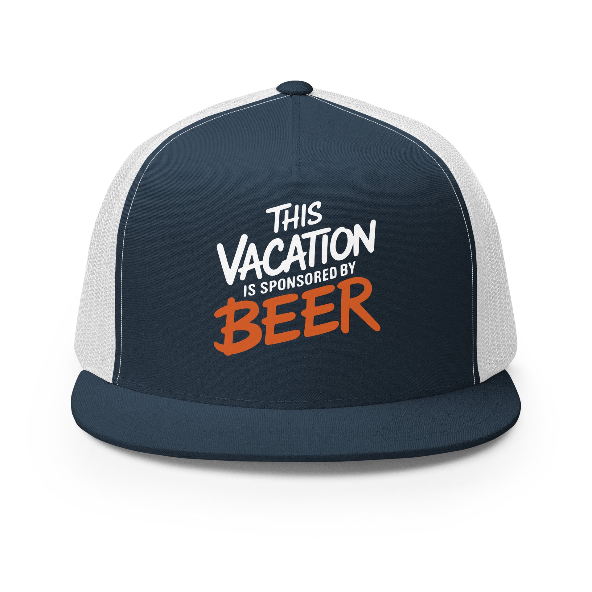 a Navy and white flat bill trucker hat with the phrase 'This Vacation is Sponsored by Beer' funny spring break, summer vacation, girls trip, bachelor party, and lake season designProduct mockup