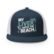 a navy and white flat bill trucker hat with the phrase 'My Liver Hates the Beach' funny spring break, beach season, girls trip, guys trip, or bachelor, bachelorette trip design