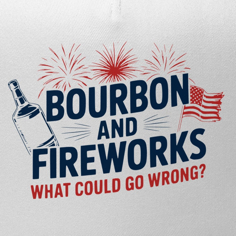 4th of July – Bourbon and Fireworks, What Could Go Wrong – Patriotic Flat Bill Trucker Hat