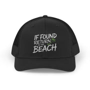 a black trucker hat with the phrase 'If Found Return to the Beach' funny Spring break, girls trip, beach trip, summer vacation, guys trip, bachelor or bachelorette party design