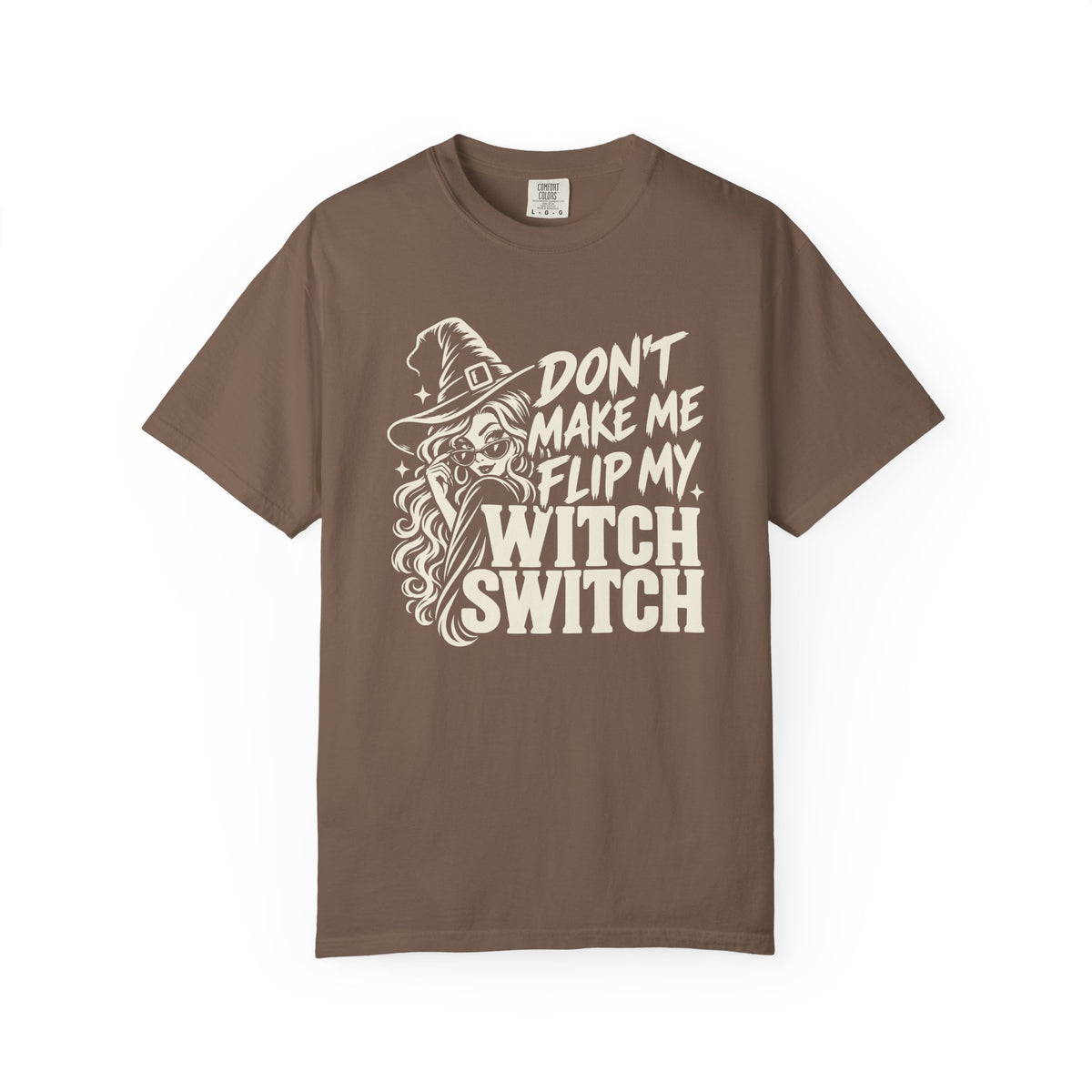 Don’t Make Me Flip My Witch Switch Halloween T-Shirt