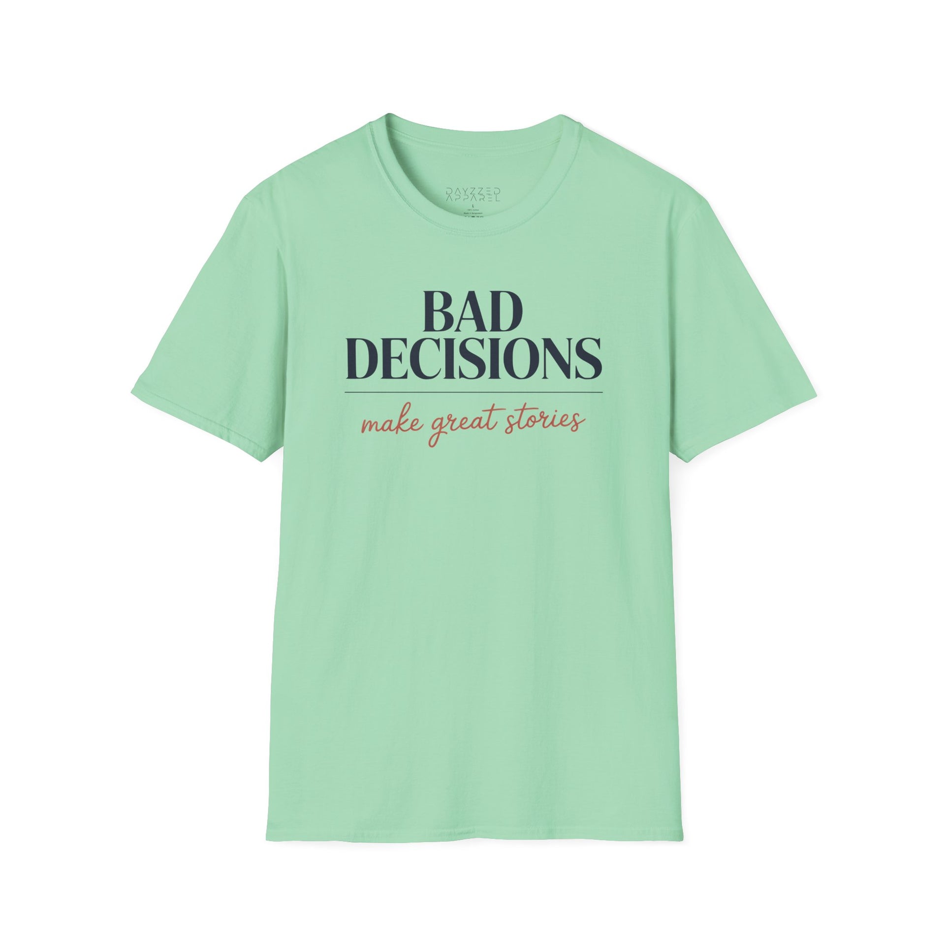 a mint green t-shirt with text 'Bad decisions make great stories' funny spring break, guys trip, girls trip, beach vacation, bachelor party, bachelorette party design
