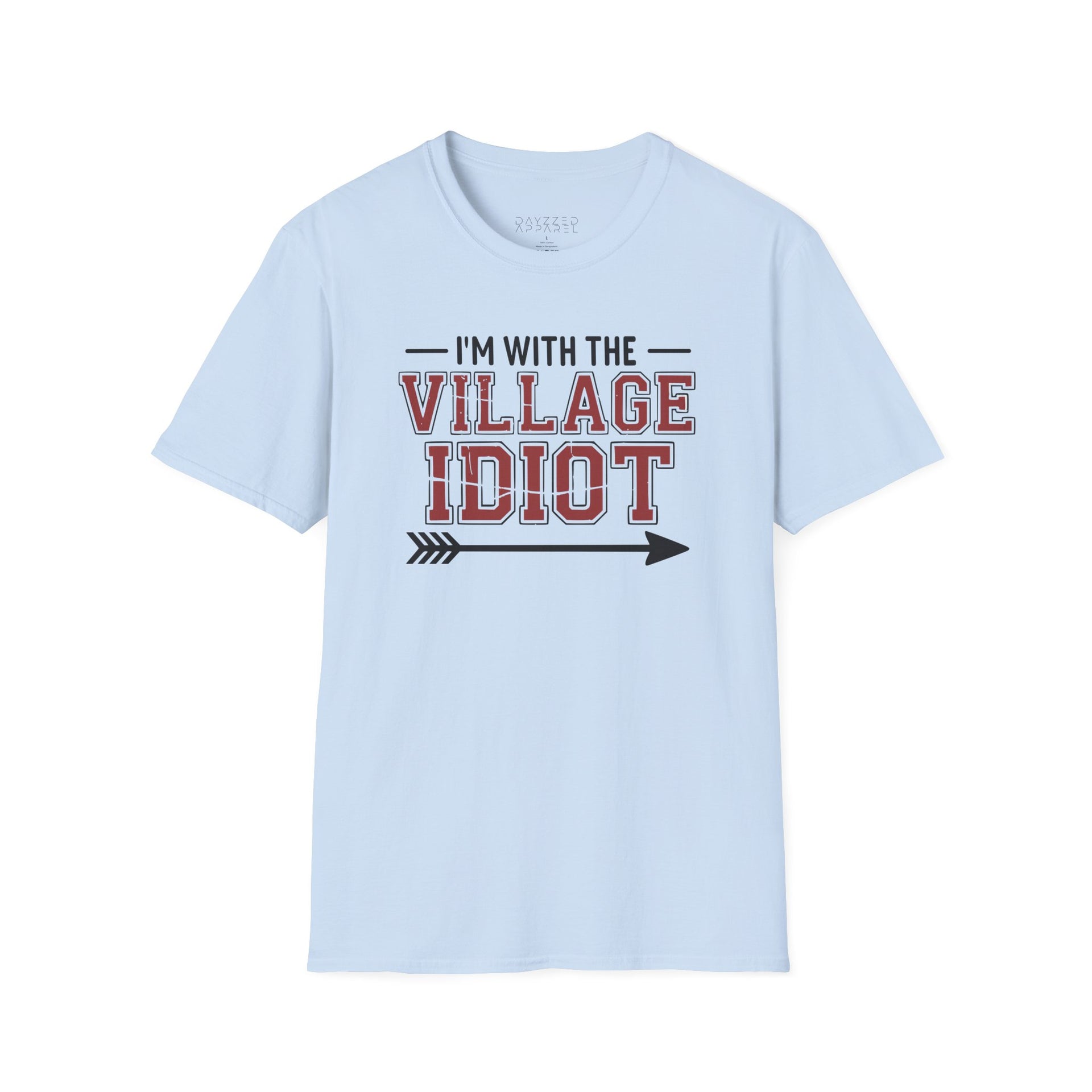 premium softstyle t-shirt  with the phrase  'I'm with the village idiot' funny spring break, beach vacations, lake days, girls trip, guys trip, matching couples designs