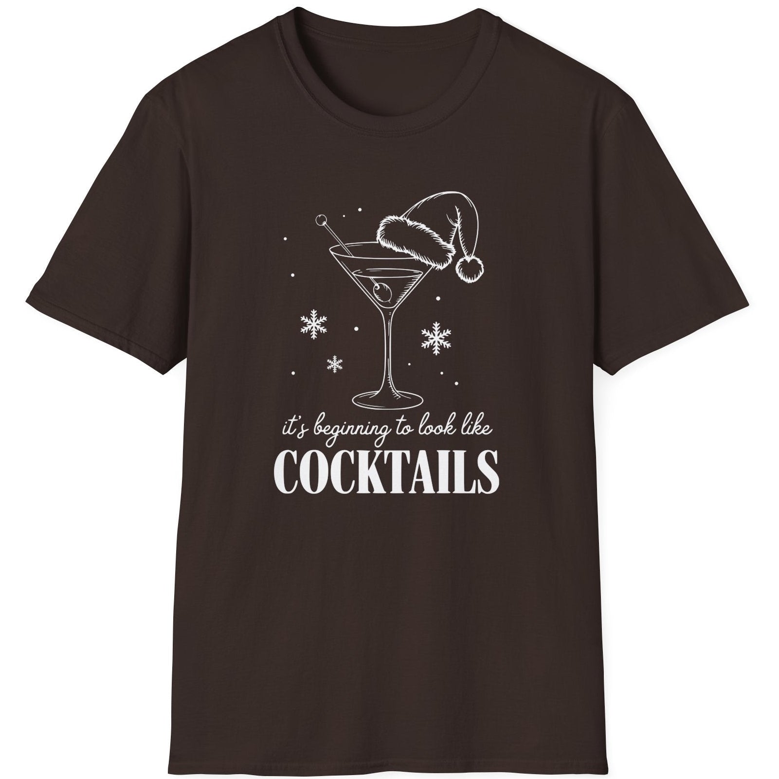 Funny Christmas Drinking  Short Sleeve Shirt with  a cocktail glass with a santa hat on top and the text "It's Beginning to Feel Like Cocktails" - Dark Chocolate