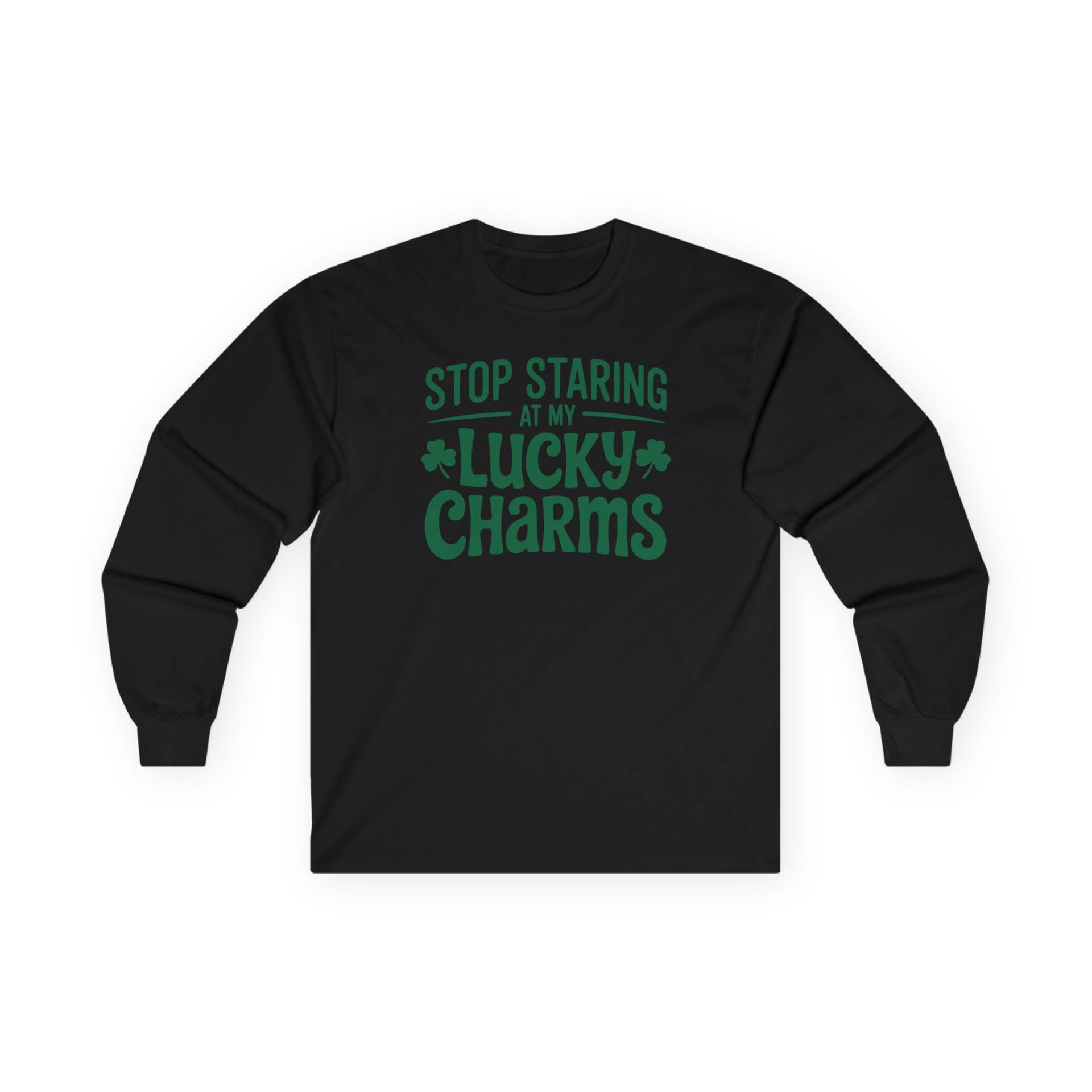 black long-sleeve shirt with the phrase stop staring at my lucky charms funny st patricks day design