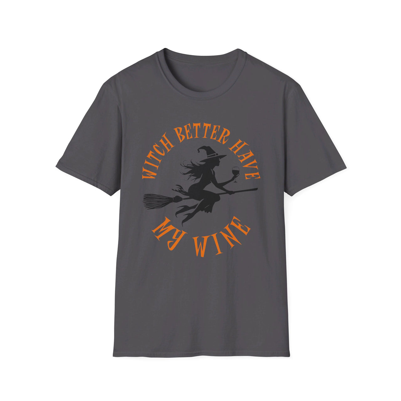 Witch Better Have My Wine Funny Halloween Tee