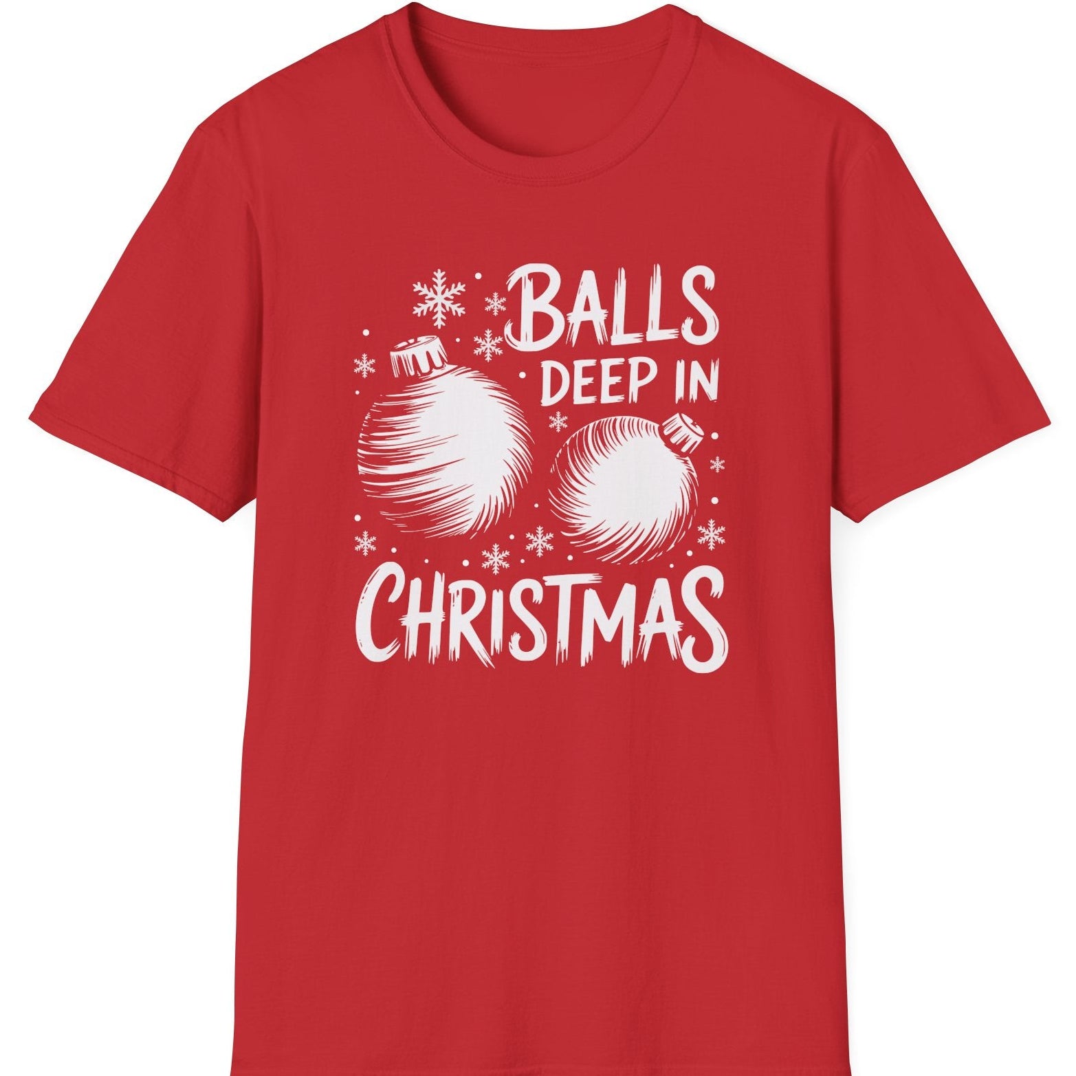 Funny Christmas Humor Short Sleeve Shirt with a christmas ornaments and the text "Balls Deep in Christmas" - Red
