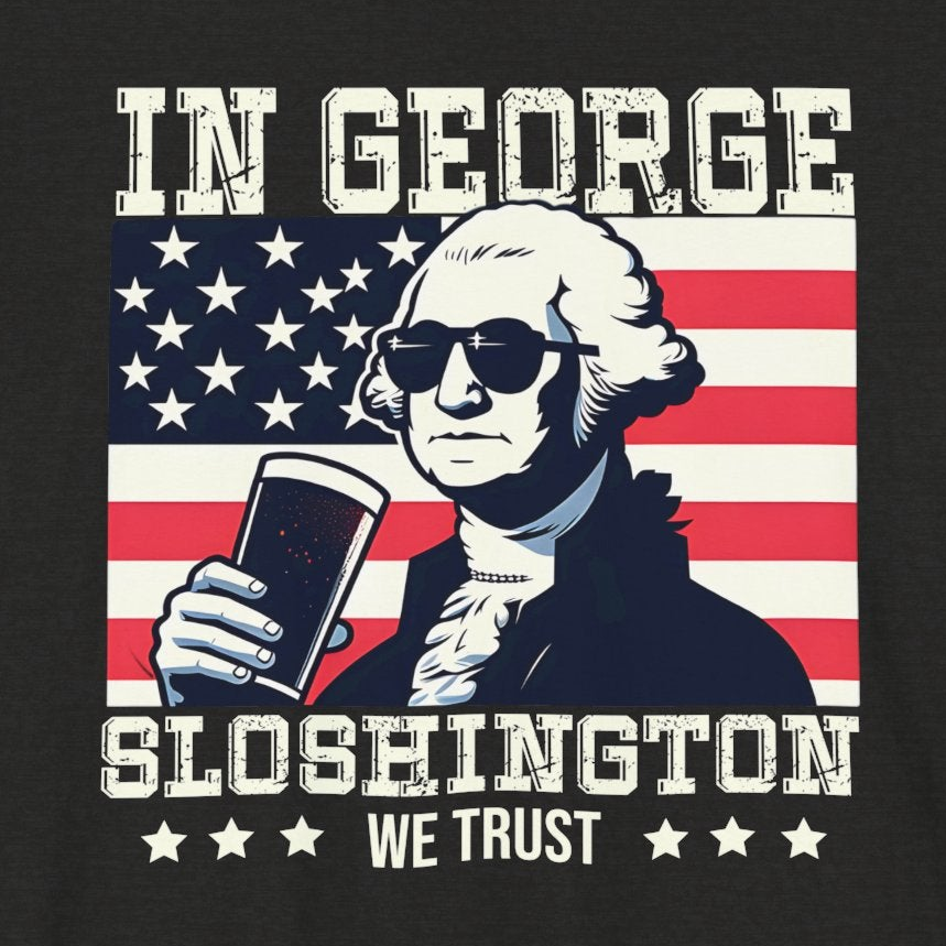 In George Sloshington We Trust shirt with American flag artwork
