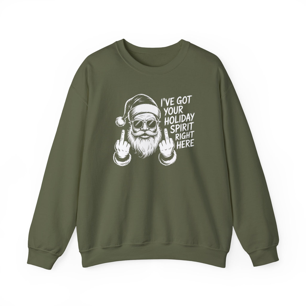 I’ve Got Your Holiday Spirit Right Here – Funny Christmas Sweatshirt
