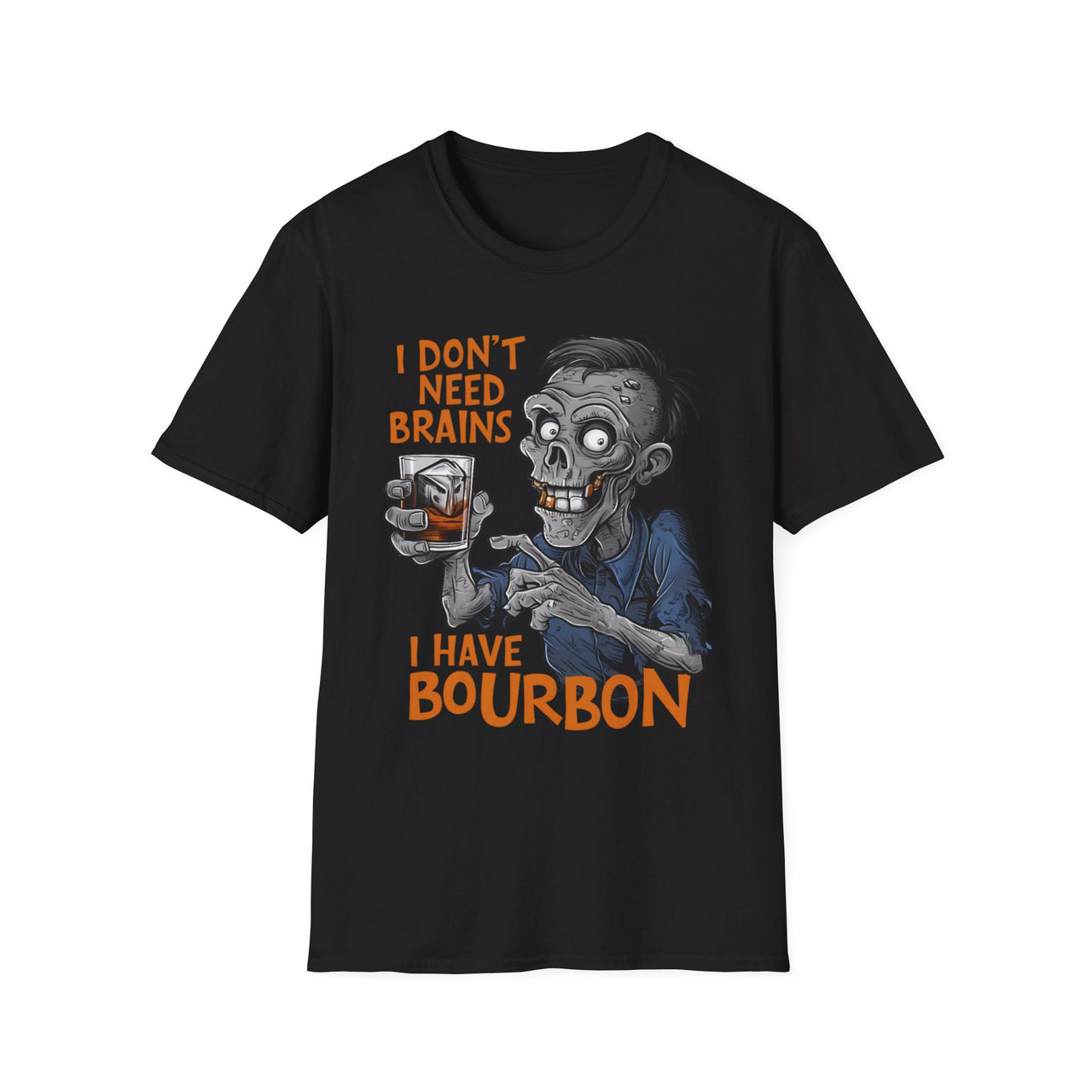 I Don't Need Brains I have Bourbon Funny Halloween Tee