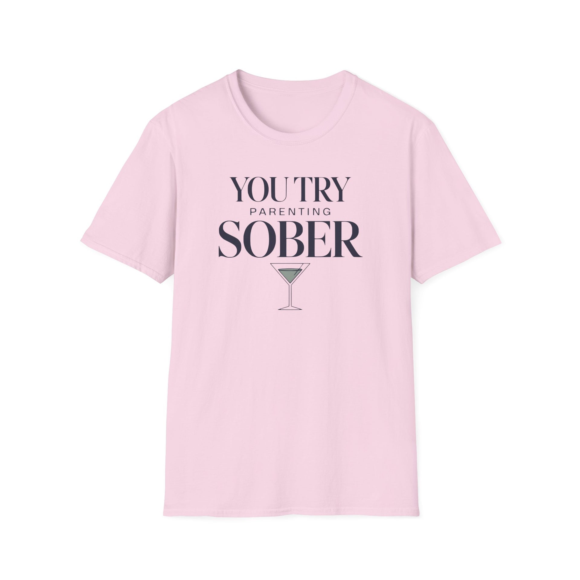 a pink premium soft-style t-shirt with text 'You Try Parenting Sober' funny mother's day, mom life, father's day design