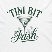 white lightweight hoodie with 'TINI BIT IRISH' text and martini glass design funny st patricks day design