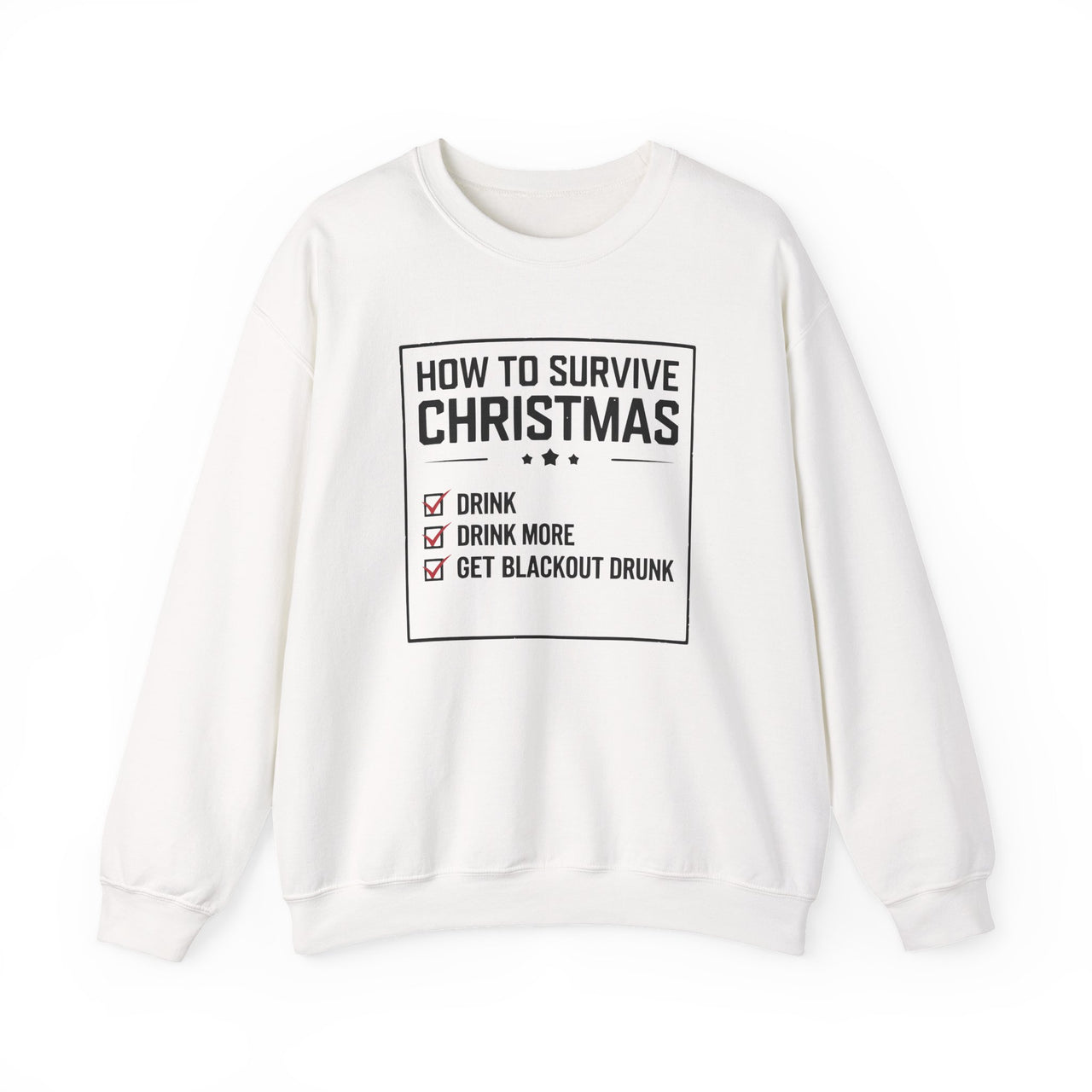 How to Survive Christmas Checklist – Funny Holiday Drinking Sweatshirt