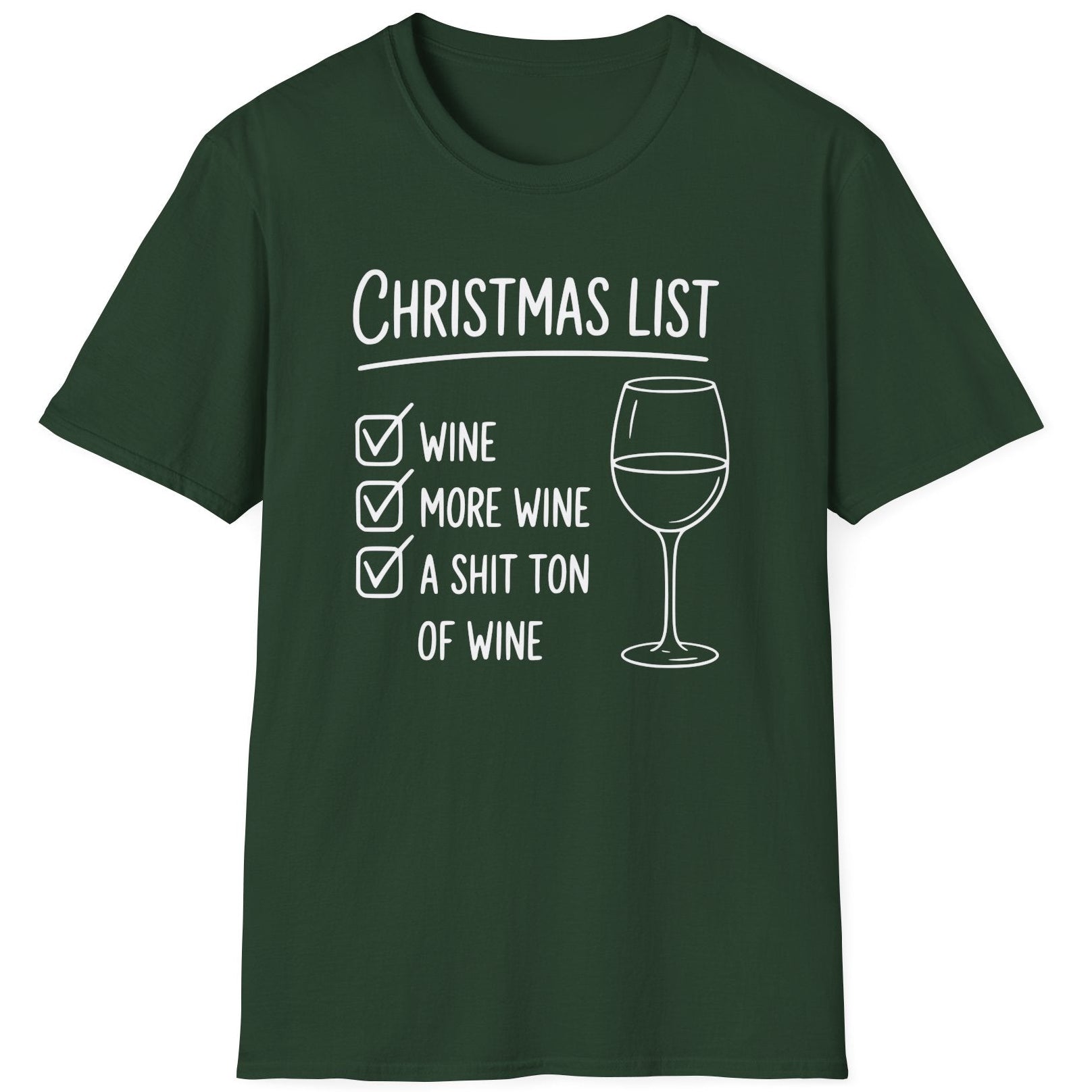 Green  t-shirt wine christmas list funny christmas sweater